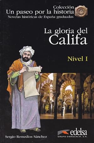 Image du vendeur pour Gloria del califa, la (Nivel I). mis en vente par La Librera, Iberoamerikan. Buchhandlung