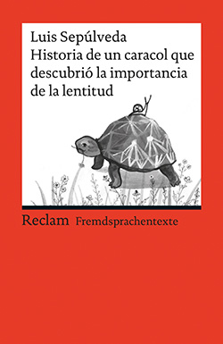 Seller image for Historia de un caracol que descubri la importancia de la lentitud. Originaltext mit deutschen Erluterungen. Texto original con comentarios en alemn. for sale by La Librera, Iberoamerikan. Buchhandlung