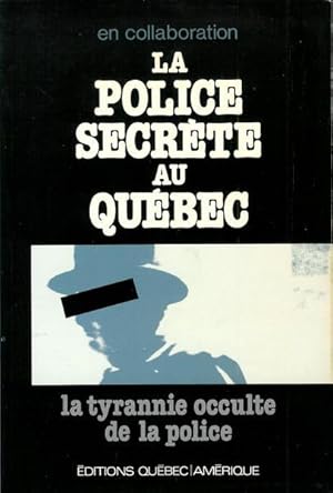Image du vendeur pour La Police secrete au Quebec (French Edition) mis en vente par Livres Norrois