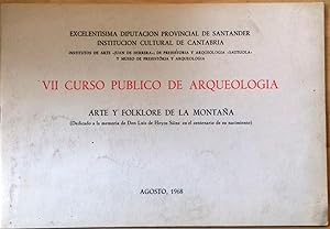 VII CURSO PÚBLICO DE ARQUEOLOGÍA. ARTE Y FOLKLORE DE LA MONTAÑA