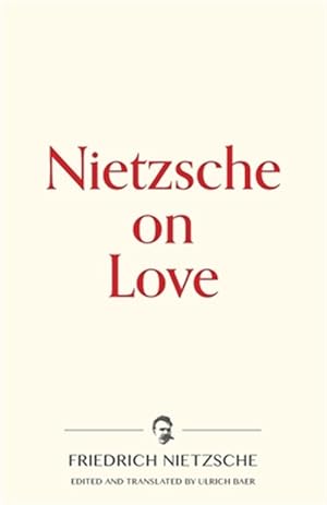 Seller image for Nietzsche on Love for sale by GreatBookPricesUK