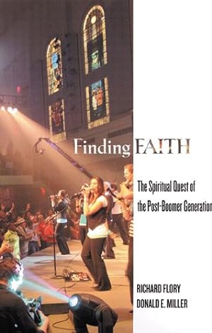 Imagen del vendedor de Finding Faith : The Spiritual Quest of the Post-Boomer Generation a la venta por GreatBookPrices