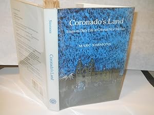 Immagine del venditore per Coronado's Land: Essays on Daily Life in Colonial New Mexico venduto da Gil's Book Loft