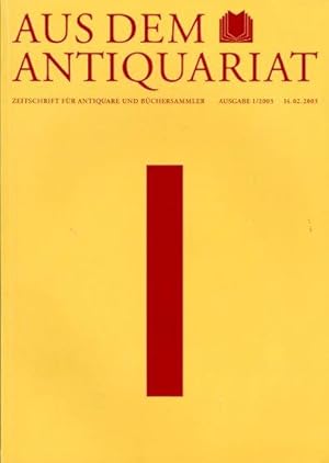 Aus dem Antiquariat. Zeitschrift für Antiquare und Büchersammler. Neue Folge. 2003. Nr. 1.