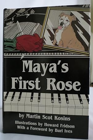 MAYA'S FIRST ROSE (DJ protected by clear, acid-free mylar cover)