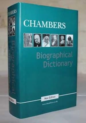 Chambers Biographical Dictionary (New Edition)