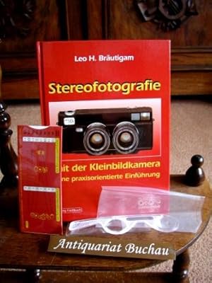 Stereofotografie mit der Kleinbildkamera. Eine praxisorientierte Einführung. Mit STEREOBETRACHTER...