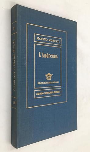 Bild des Verkufers fr L'ANDREANA. Romanzo. Terza edizione (ma  la prima che sia stata RIVEDUTA, anche nel sottotitolo). Collana Grandi Narratori Italiani, 19. zum Verkauf von Libreria Le Colonne