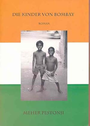 Bild des Verkufers fr Die Kinder von Bombay : Roman. Aus dem Engl. von Anna Opel. zum Verkauf von Fundus-Online GbR Borkert Schwarz Zerfa