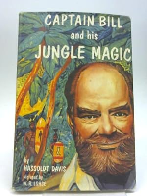 Seller image for Captain Bill and his Jungle Magic for sale by World of Rare Books