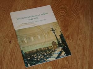 Seller image for The National Library of Ireland 1941 - 1976 a look Back for sale by Dublin Bookbrowsers