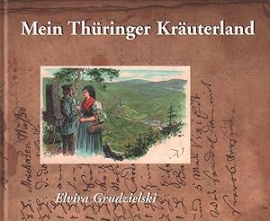 Bild des Verkufers fr Mein Thringer Kruterland zum Verkauf von Leipziger Antiquariat