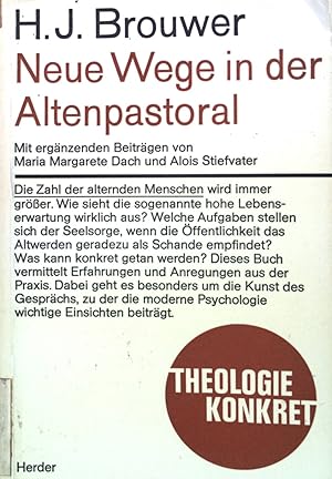 Image du vendeur pour Neue Wege in der Altenpastoral. Theologie Konkret mis en vente par books4less (Versandantiquariat Petra Gros GmbH & Co. KG)