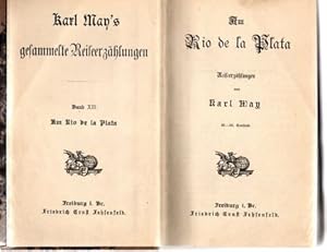 Am Rio de la Plata. Reiseerzählungen. (Karl May s Gesammelte Werke : Band XII).