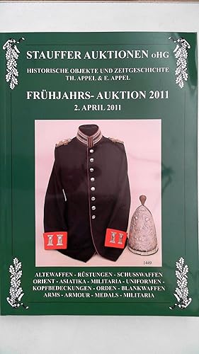 Seller image for Historische Objekte und Zeitgeschichte - Frhjahrsauktion 2011 2. April, Alte Waffen, Rstungen, Schusswaffen, Orient, Asiatika, Militaria, Uniformen, Kopfbedeckungen, Orden, Blankwaffen, Arms, Amour, Medals, Militaria, for sale by Antiquariat Maiwald