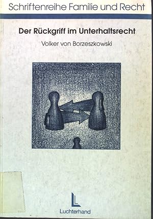 Immagine del venditore per Der Rckgriff im Unterhaltsrecht. Schriftenreihe Familie und Recht ; Band. 8 venduto da books4less (Versandantiquariat Petra Gros GmbH & Co. KG)