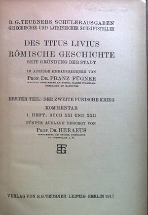 Seller image for Des Titus Livius rmische Geschichte seit Grndung der Stadt; erster Teil: der zweite punische Krieg - Kommentar 1.Heft: Buch XXI und XXII. Teubners Schlerausgaben griechischer und lateinischer Schriftsteller. for sale by books4less (Versandantiquariat Petra Gros GmbH & Co. KG)