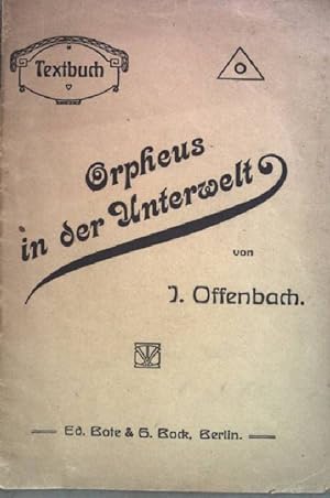 Image du vendeur pour Orpheus in der Unterwelt: burleske Oper in zwei Akten mis en vente par books4less (Versandantiquariat Petra Gros GmbH & Co. KG)