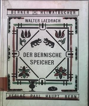 Bild des Verkufers fr Der Bernische Speicher Berner Heimatbcher Nr. 57/58 zum Verkauf von books4less (Versandantiquariat Petra Gros GmbH & Co. KG)
