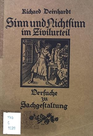 Seller image for Sinn und Nichtsinn im Zivilurteil: Versuche zu Sachgestaltung mit Beispiel und Gegenbeispiel. for sale by books4less (Versandantiquariat Petra Gros GmbH & Co. KG)