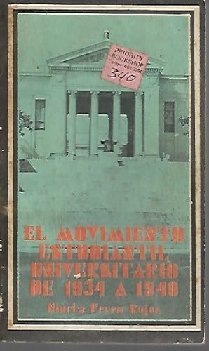 Imagen del vendedor de El Movimiento Estudiantil Universitaria de 1934 a 1940 a la venta por Black Rock Books