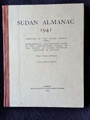 Sudan Almanac 1941. Compiled in the Sudan Agency, Cairo. Astronomical calculations made in the co...