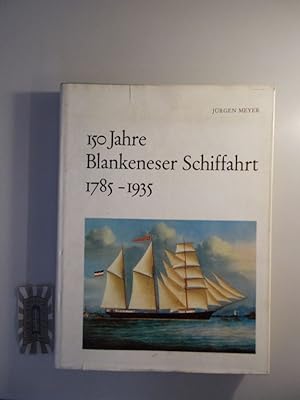 150 Jahre Blankeneser Schiffahrt 1785 - 1935.