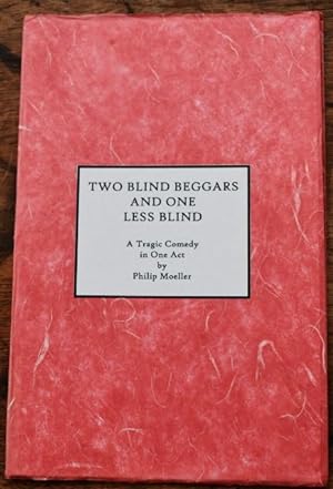 Seller image for Two Blind Beggars and One Less Blind / by Philip Moeller for sale by DogStar Books