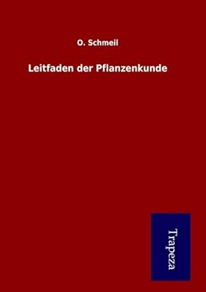 Bild des Verkufers fr Leitfaden der Pflanzenkunde zum Verkauf von AHA-BUCH