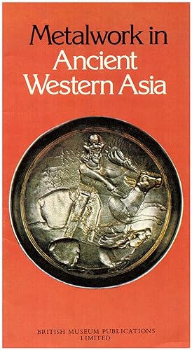 Metalwork in Ancient Western Asia