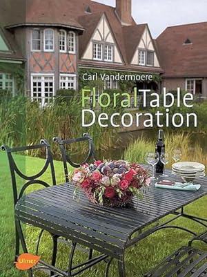 Bild des Verkufers fr Floral Table Decoration : Englische Ausgabe zum Verkauf von AHA-BUCH