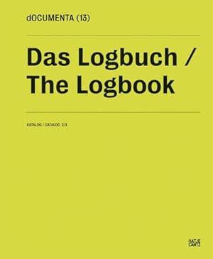 Image du vendeur pour dOCUMENTA (13)Katalog 2/3: Das Logbuch : Deutsch-Englisch mis en vente par AHA-BUCH