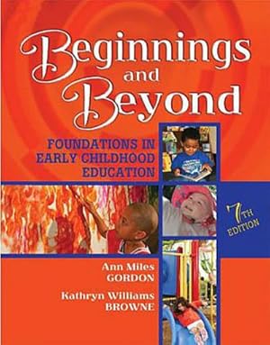 Seller image for Beginnings and Beyond : Foundations in Early Childhood Education for sale by AHA-BUCH