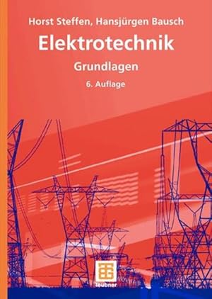 Bild des Verkufers fr Elektrotechnik. Grundlagen : Grundlagen zum Verkauf von AHA-BUCH