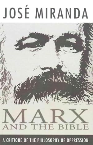 Bild des Verkufers fr Marx and the Bible : A Critique of the Philosophy of Oppression zum Verkauf von GreatBookPricesUK
