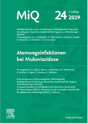 Bild des Verkufers fr MIQ 24: Atemwegsinfektionen bei Mukoviszidose Qualittsstandards in der mikrobiologisch-infektiologischen Diagnostik zum Verkauf von Bunt Buchhandlung GmbH