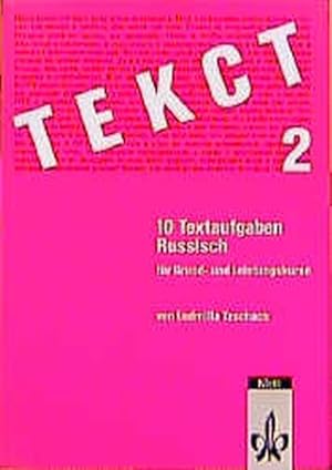 Tekst; Teil: 2., 10 Textaufgaben Russisch für Grund- und Leistungskurse.