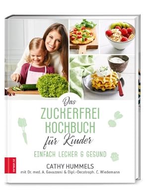 Seller image for Das Zuckerfrei-Kochbuch fr Kinder : Einfach lecker & gesund for sale by AHA-BUCH GmbH