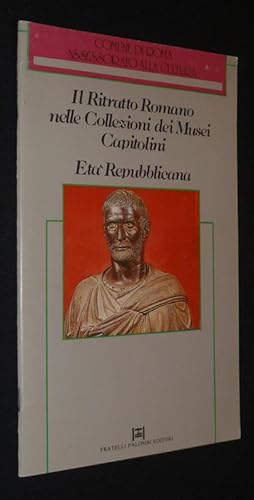 Bild des Verkufers fr Il Ritratto Romano nelle collezioni dei Musei Capitolini. Et Repubblicana zum Verkauf von Abraxas-libris