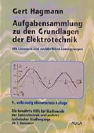 Bild des Verkufers fr Aufgabensammlung zu den Grundlagen der Elektrotechnik : mit Lsungen und ausfhrlichen Lsungswegen ; die bewhrte Hilfe fr Studierende der Elektrotechnik und anderer technischer Studiengnge ab 1. Semester. Studien-Text : Technik, Elektrotechnik. zum Verkauf von Antiquariat Thomas Haker GmbH & Co. KG