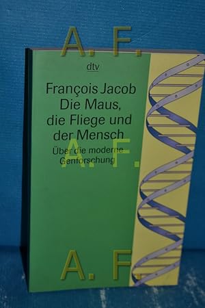 Bild des Verkufers fr Die Maus, die Fliege und der Mensch : ber die moderne Genforschung. Aus dem Franz. von Gustav Roler / dtv 33053 zum Verkauf von Antiquarische Fundgrube e.U.