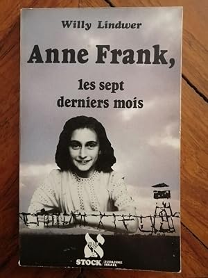 Anne Frank les sept derniers mois 1989 - LINDWER Willy - Déportation Biographie Dachau