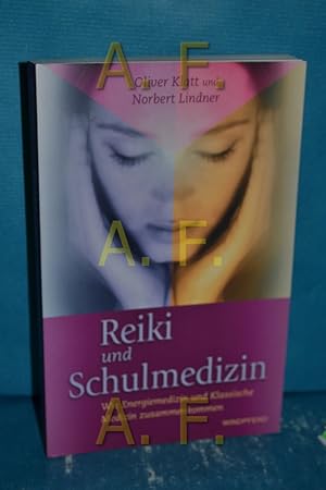 Bild des Verkufers fr Reiki und Schulmedizin : wie Energiemedizin und klassische Medizin zusammenkommen. zum Verkauf von Antiquarische Fundgrube e.U.