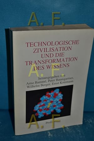 Seller image for Technologische Zivilisation und die Transformation des Wissens : Technik- und Wissenschaftsforschung Bd. 5. for sale by Antiquarische Fundgrube e.U.