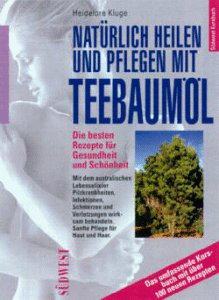 Bild des Verkufers fr Natrlich heilen und pflegen mit Teebauml zum Verkauf von Gabis Bcherlager