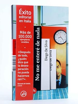 http://. NO ME ENTERÉ DE NADA (Diego De Silva) 451, 2008. OFRT antes 19,5E
