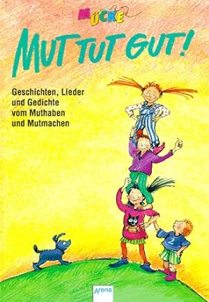Seller image for Mut tut gut! for sale by Gabis Bcherlager