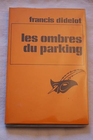 Image du vendeur pour LES OMBRES DU PARKING mis en vente par Librairie RAIMOND