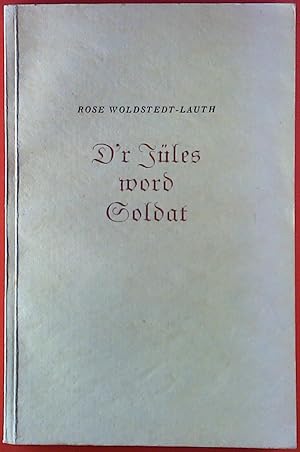 Bild des Verkufers fr Dr Jles word Soldat, eine Erzhlung in elsssischer Mundart aus der Zeit des Weltkrieges zum Verkauf von biblion2