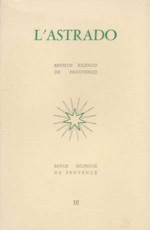 L'astrado universalité De La Provence. revisto bilengo de prouvenço / revue bilingue de Provence ...